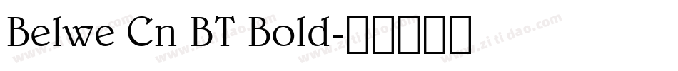 Belwe Cn BT Bold字体转换